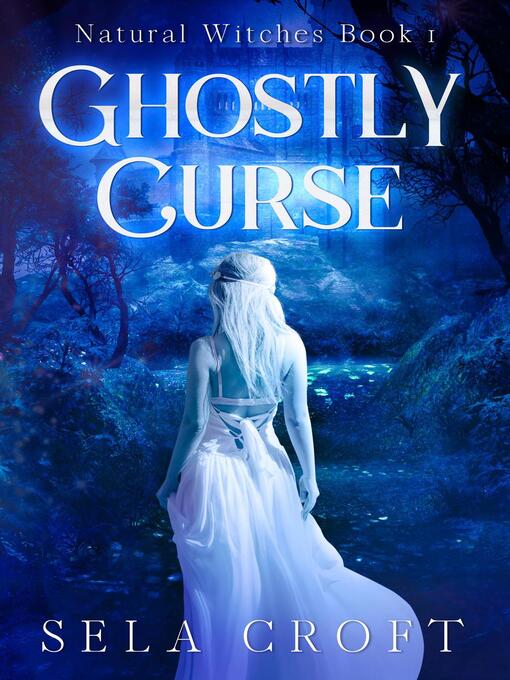 Title details for Ghostly Curse by Sela Croft - Available